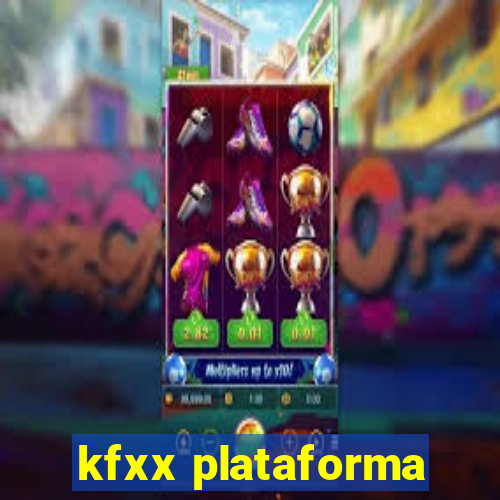 kfxx plataforma